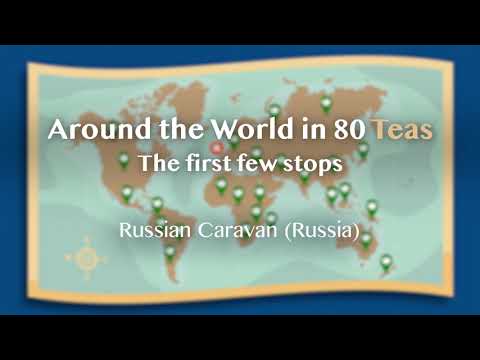 Around the World in 80 Teas - Russian Caravan - Audio-only