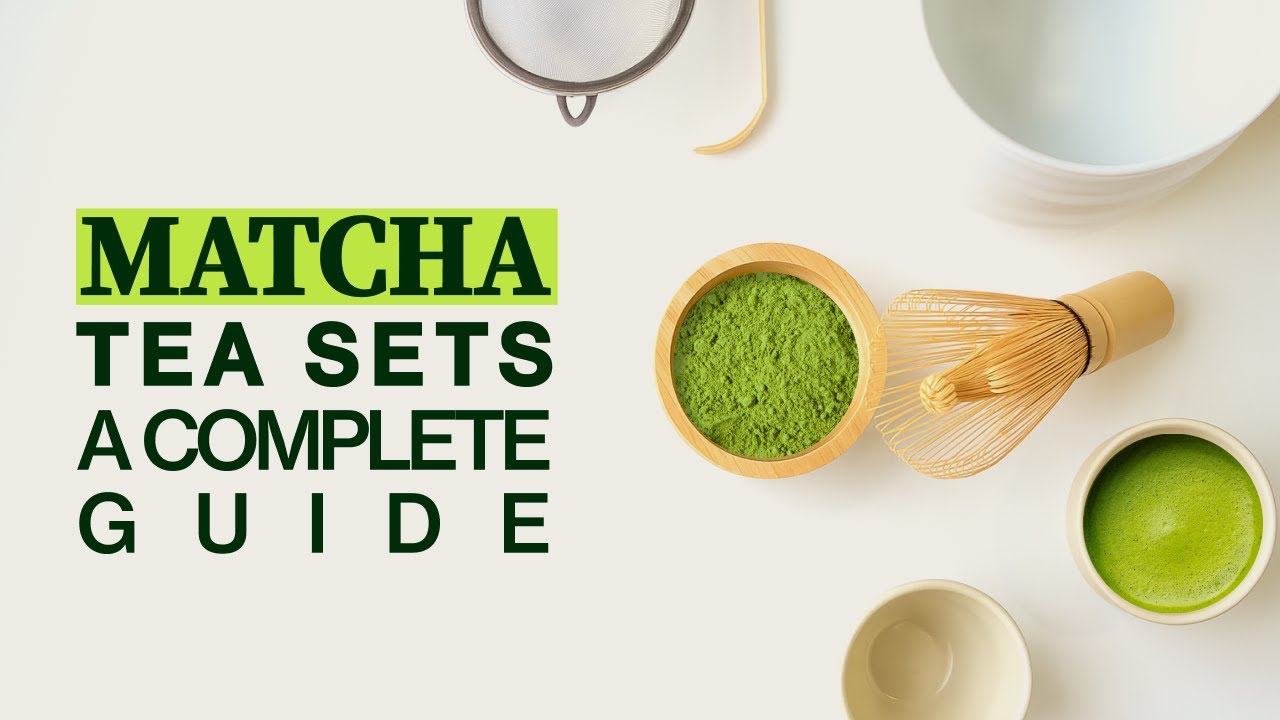 Matcha Tea Sets - Utensils You Need in Your Matcha Tool Kit